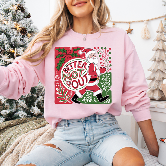 Better Not Pout Christmas Sweatshirt