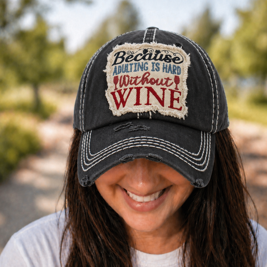 Because Adulting is Hard Without Wine Cap - SV Boutique & Co.