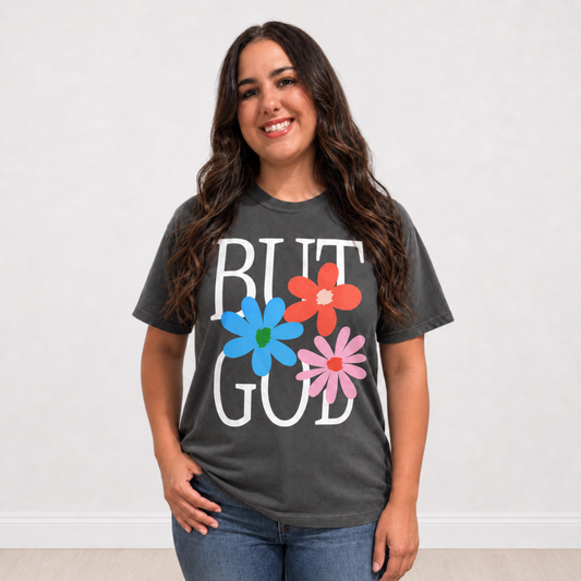 But God Floral Graphic Tee