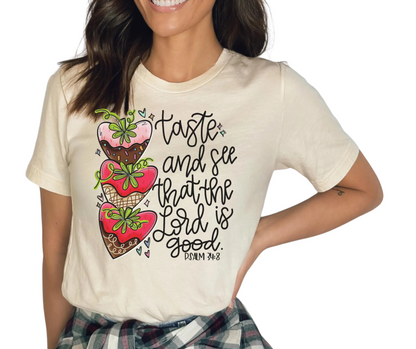 Taste And See That The Lord Is Good Christian Graphic Tee