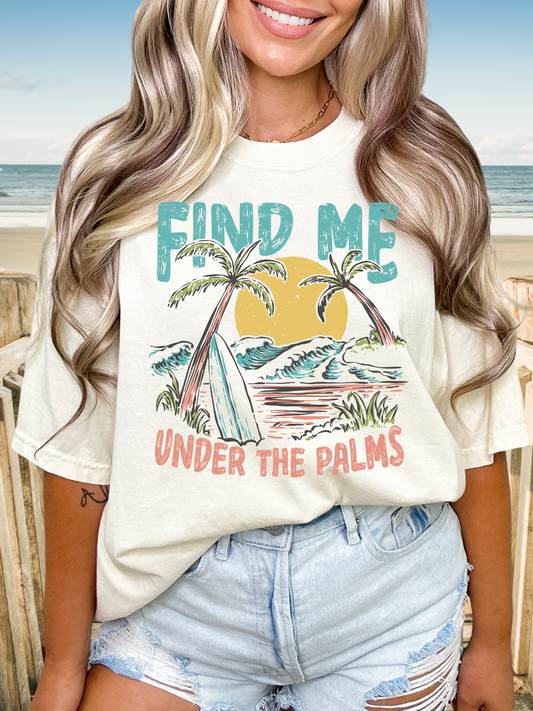 Find Me Under The Palms