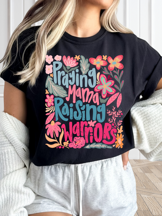 Praying Mama Raising Warriors Tee