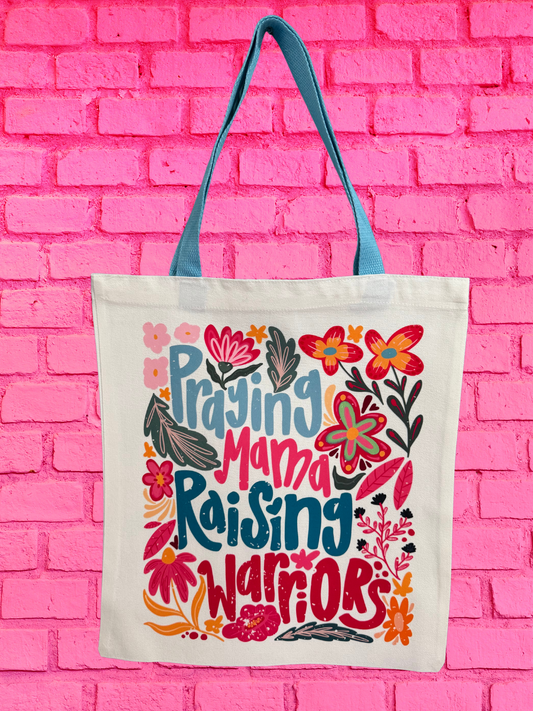 Praying Mama Raising Warriors Tote