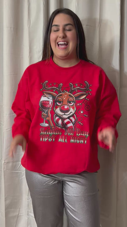 Sleighin All Day Tipsy All Night